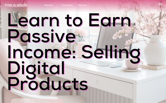 Why Selling Digital Products is the Best Way to Make Passive Income