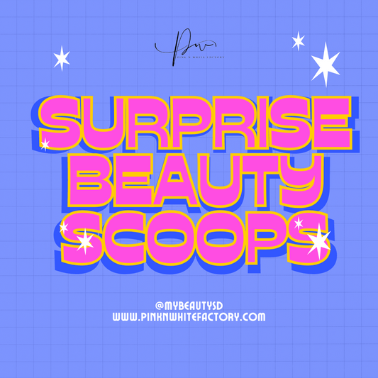 Surprise Beauty Scoops